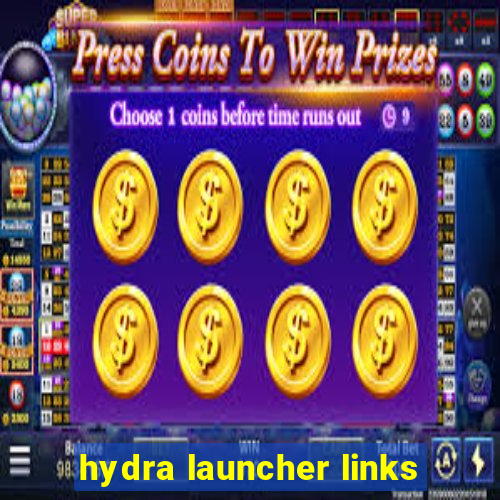 hydra launcher links